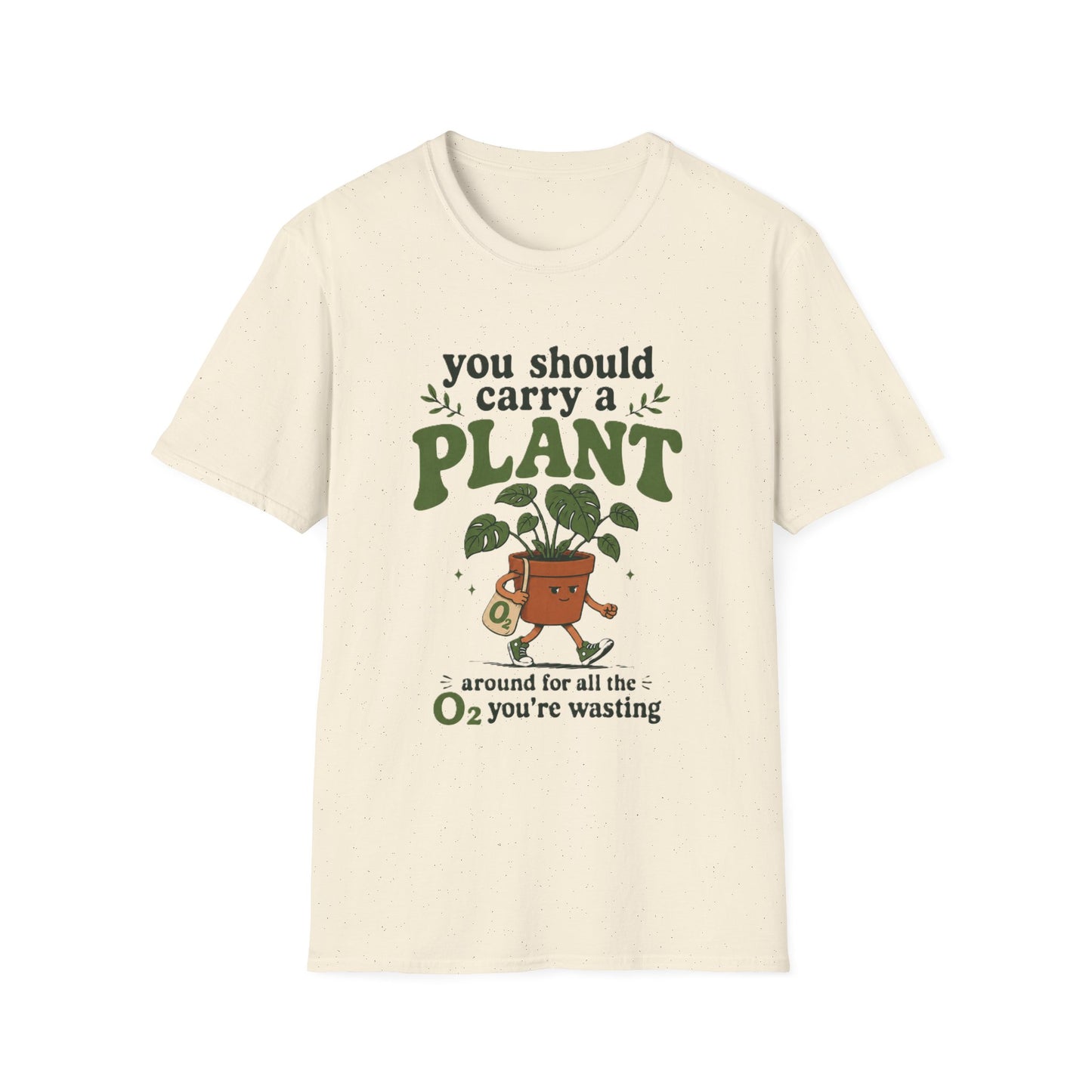 Sarcastic Plant TShirt — "You Should Carry a Plant" Cute Houseplant Graphic Tee