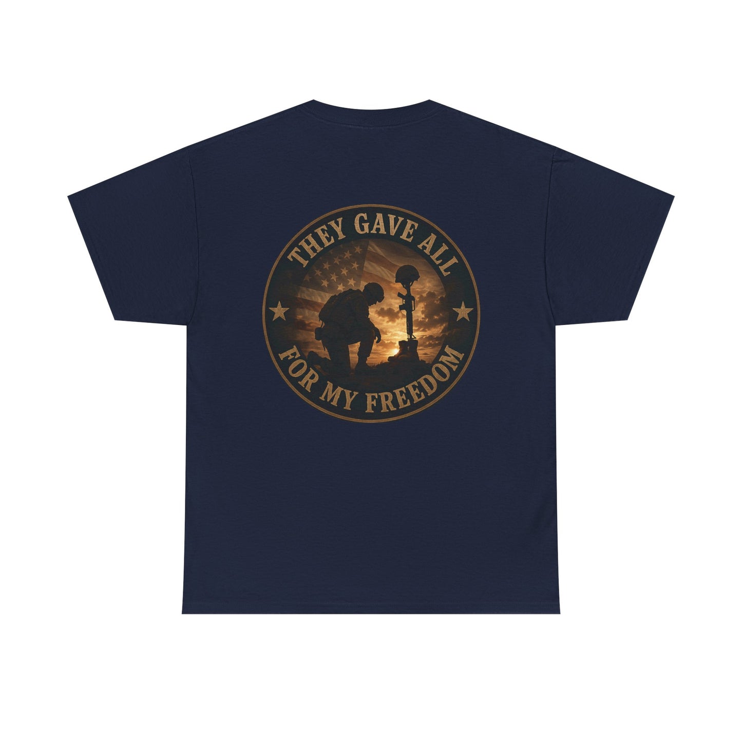 They Gave All for My Freedom Tee