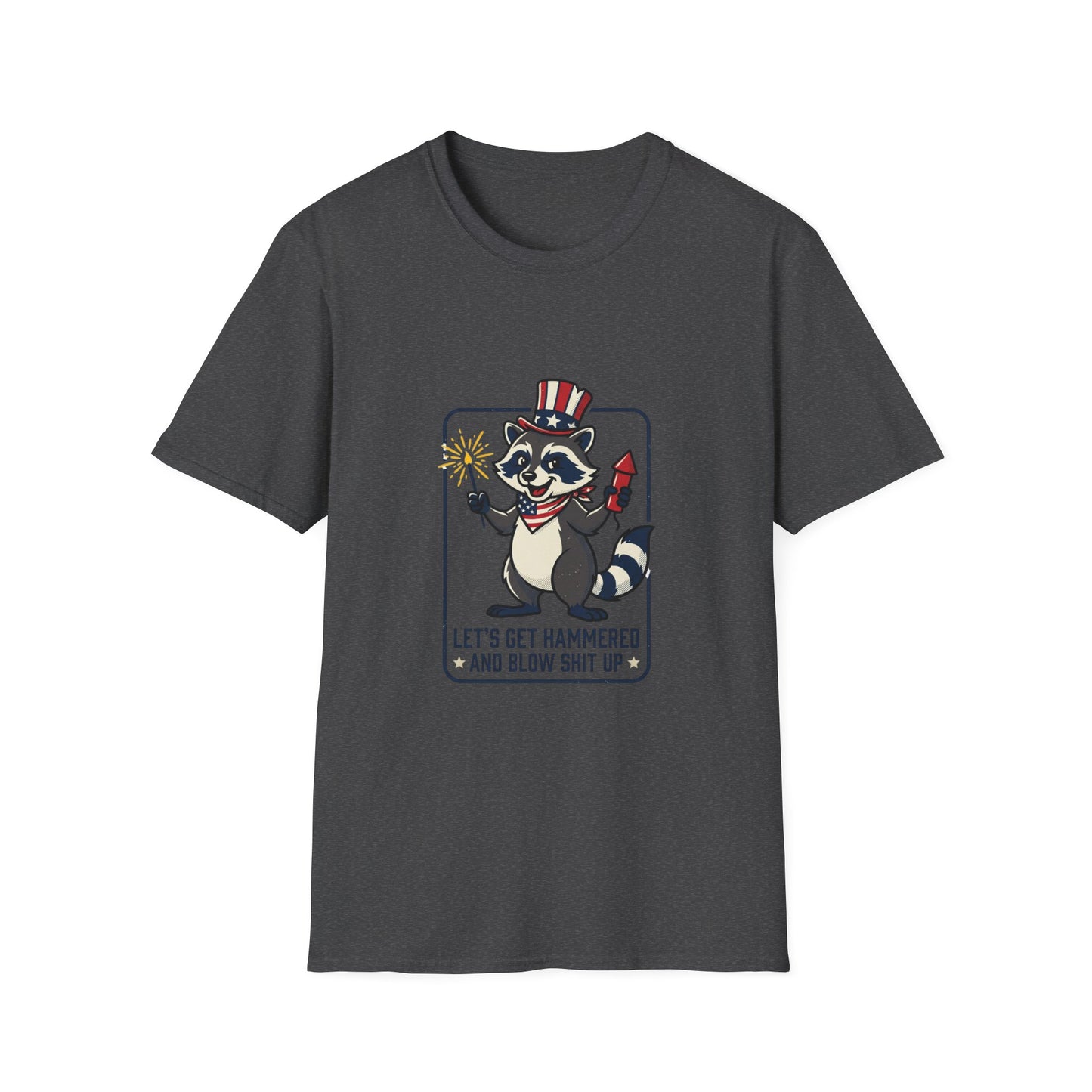 Patriotic Raccoon T‑Shirt — 'Let’s Get Hammered and Blow Shit Up' Fourth of July Tee
