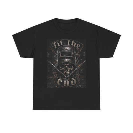 Til The End Skull Welding T-Shirt