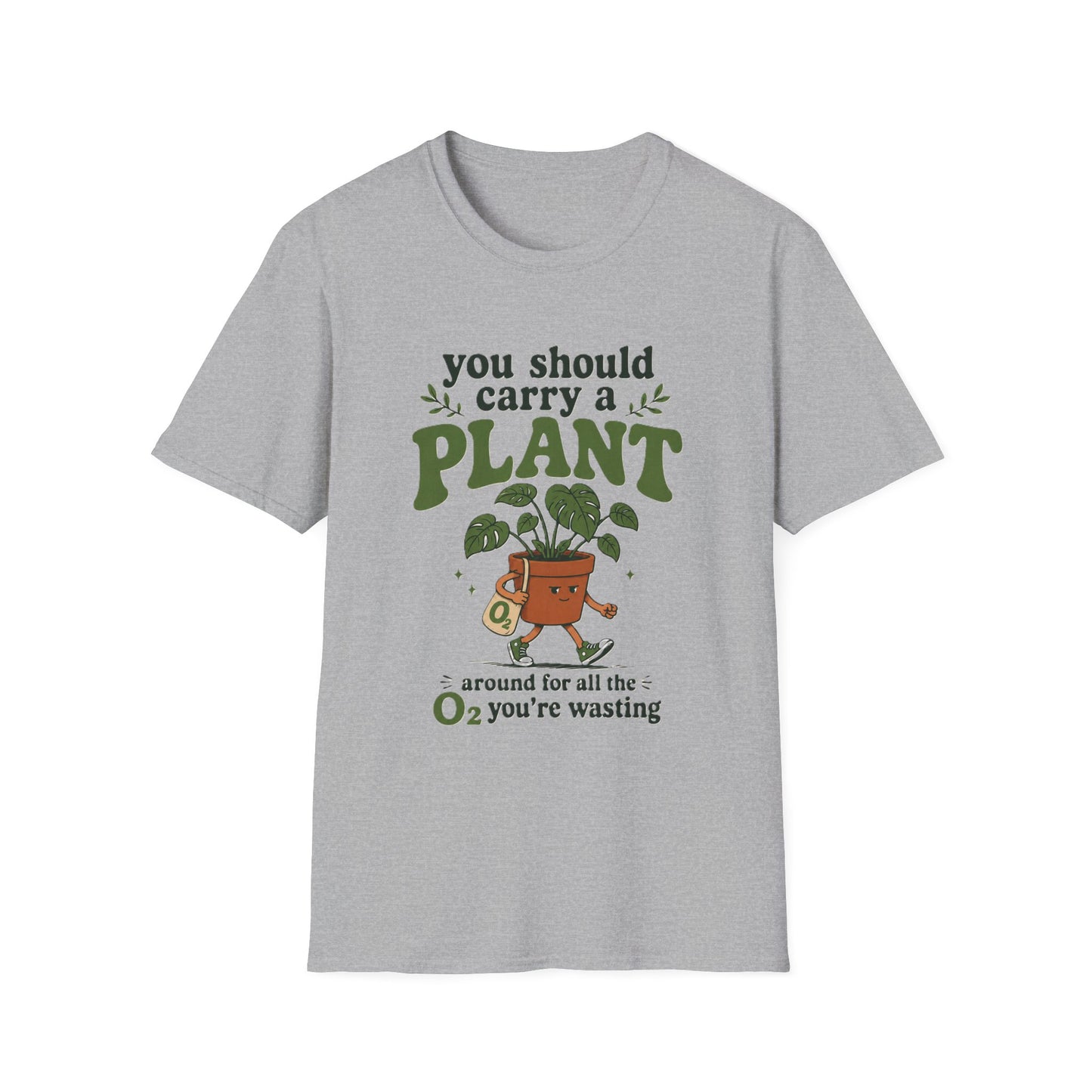 Sarcastic Plant TShirt — "You Should Carry a Plant" Cute Houseplant Graphic Tee