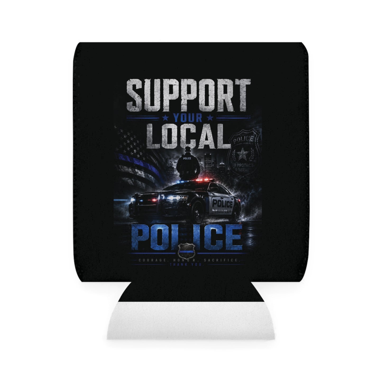 Support Your Local Police Can Cooler Sleeve