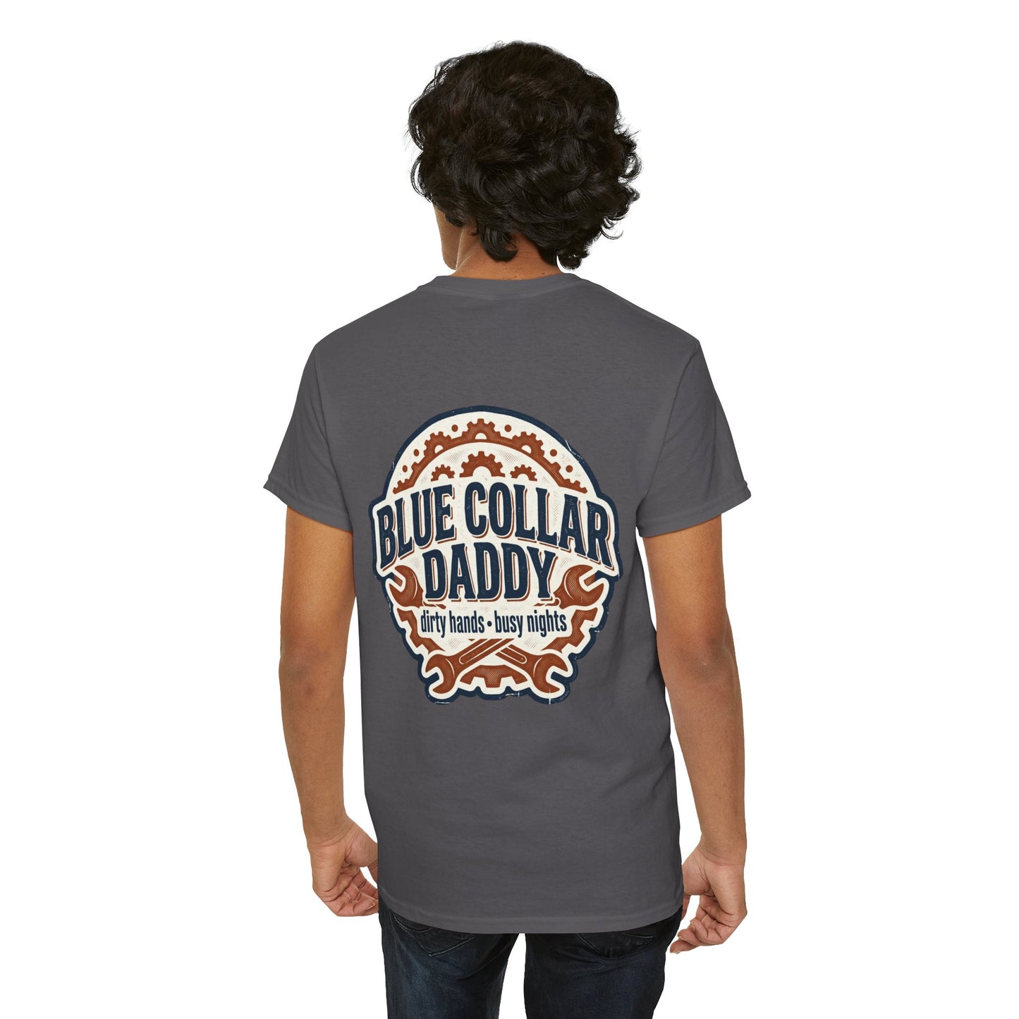 Blue Collar Daddy T-Shirt — “Dirty Hands • Busy Nights” Workwear Tee
