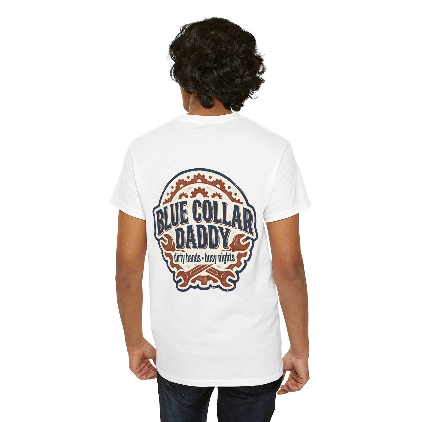 Blue Collar Daddy T-Shirt — “Dirty Hands • Busy Nights” Workwear Tee