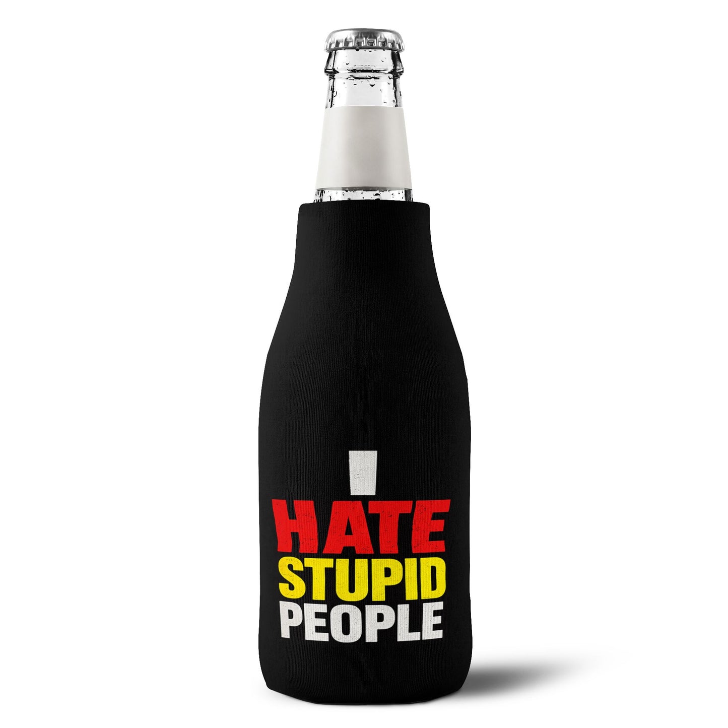 Zip-Up Bottle Cooler Sleeve — "I Hate Stupid People" Insulated Can Koozie