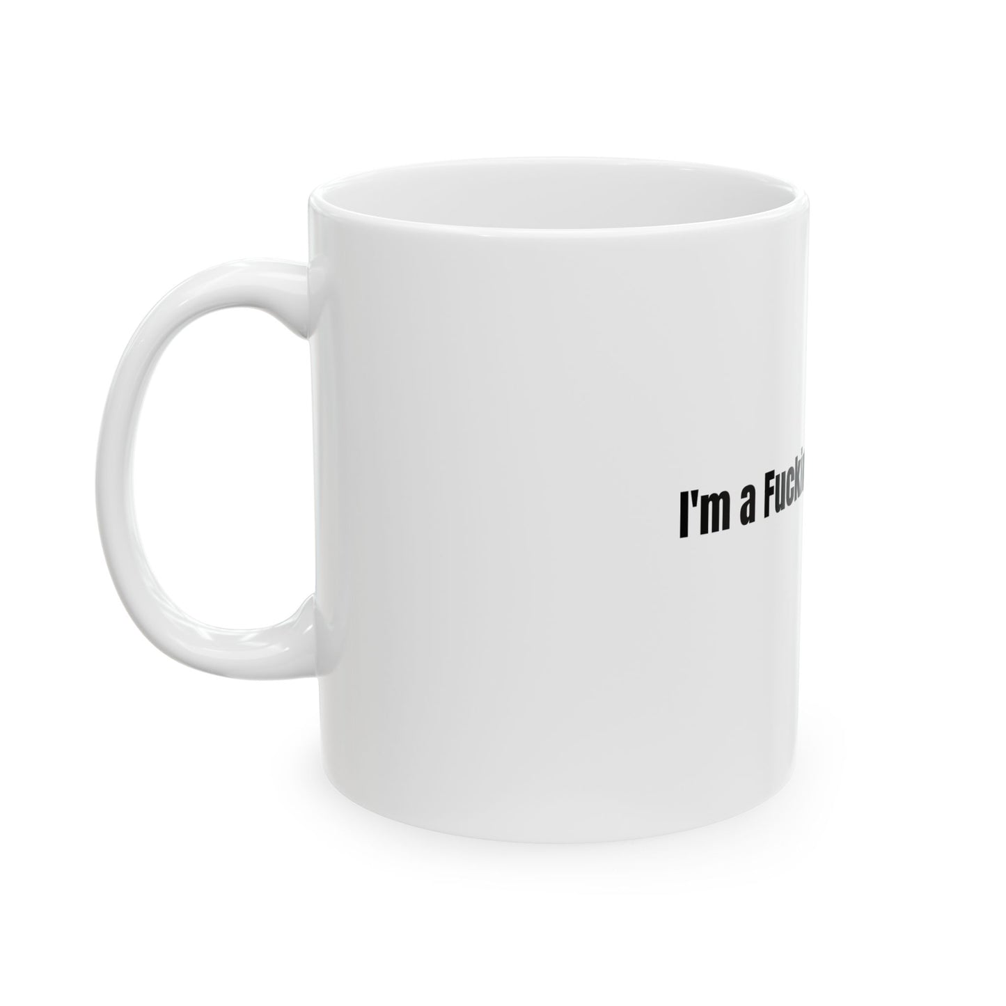 I'm a Fucking Professional Ceramic Mug — Funny Office Coffee Cup (11oz, 15oz)