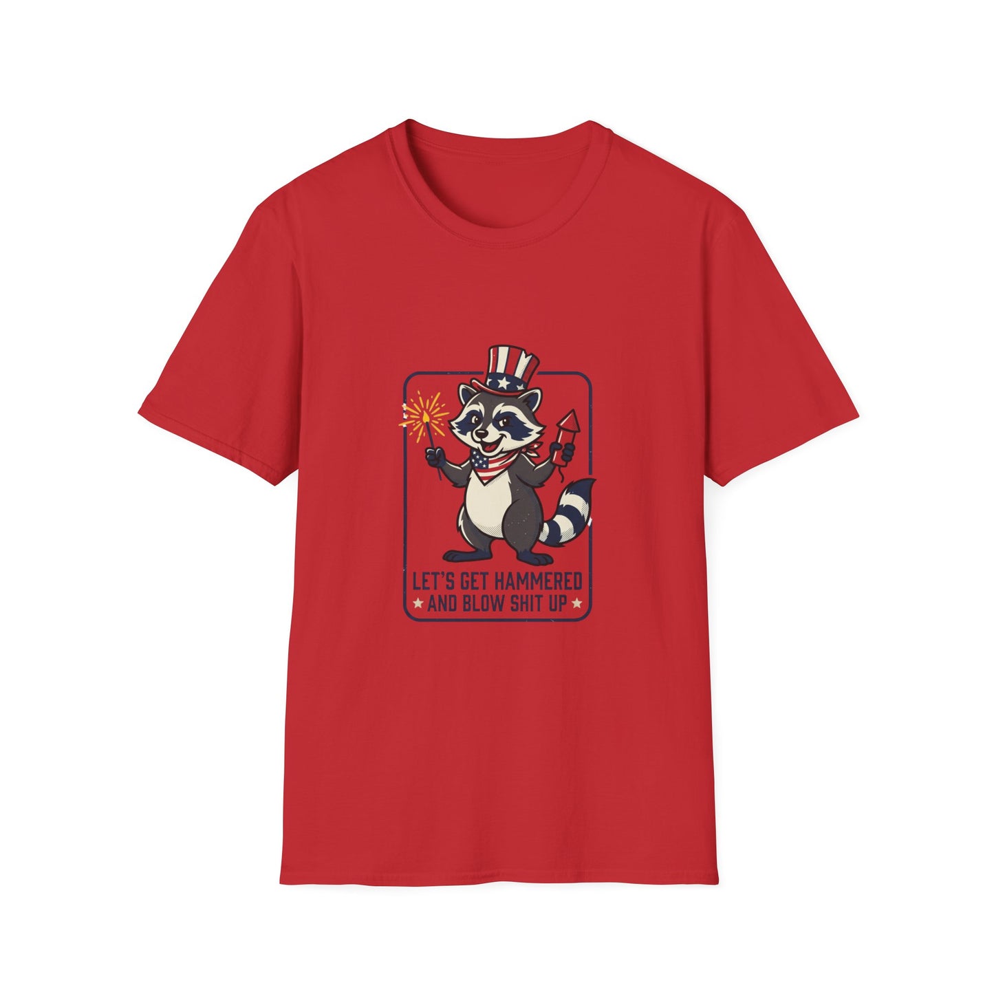 Patriotic Raccoon T‑Shirt — 'Let’s Get Hammered and Blow Shit Up' Fourth of July Tee