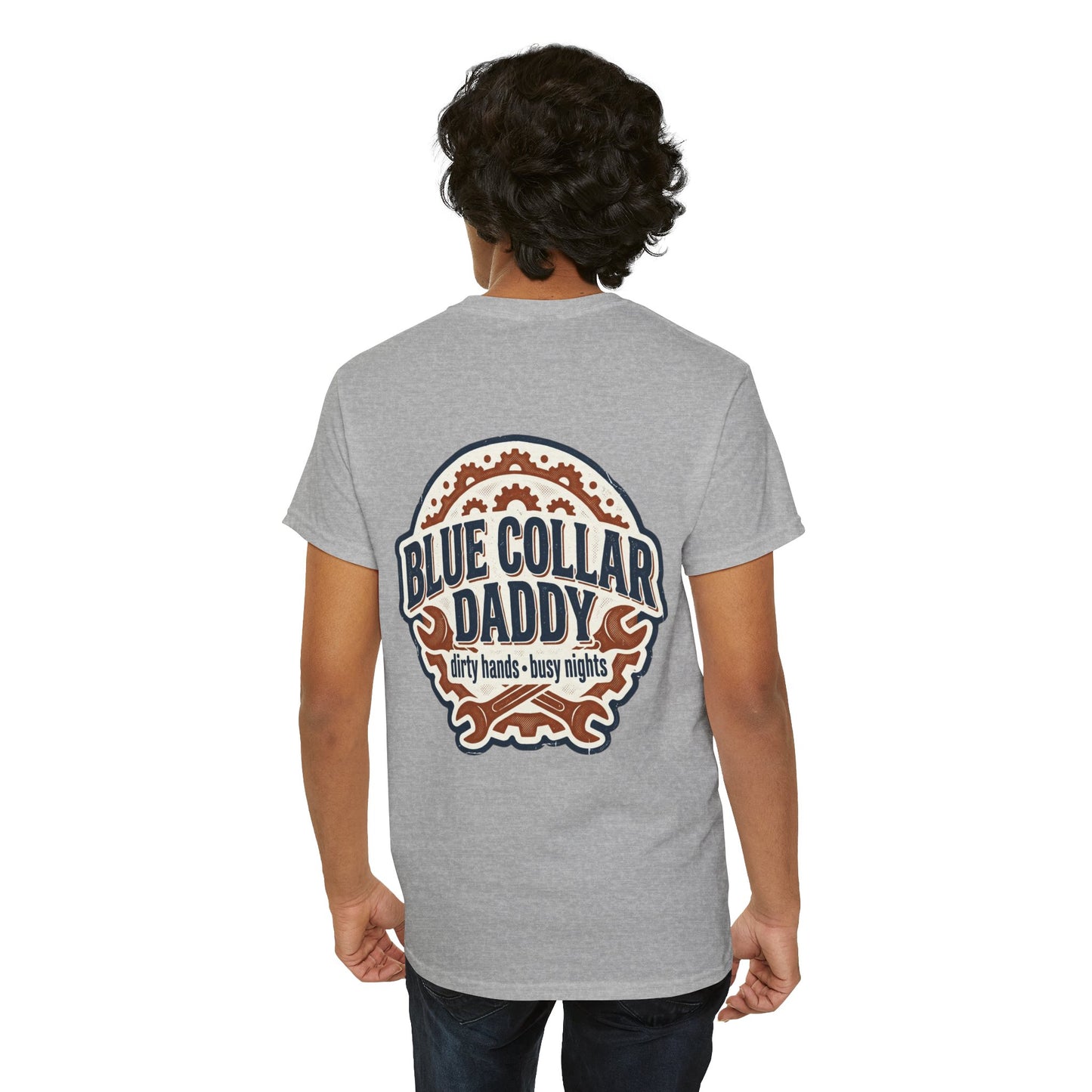 Blue Collar Daddy T-Shirt — “Dirty Hands • Busy Nights” Workwear Tee