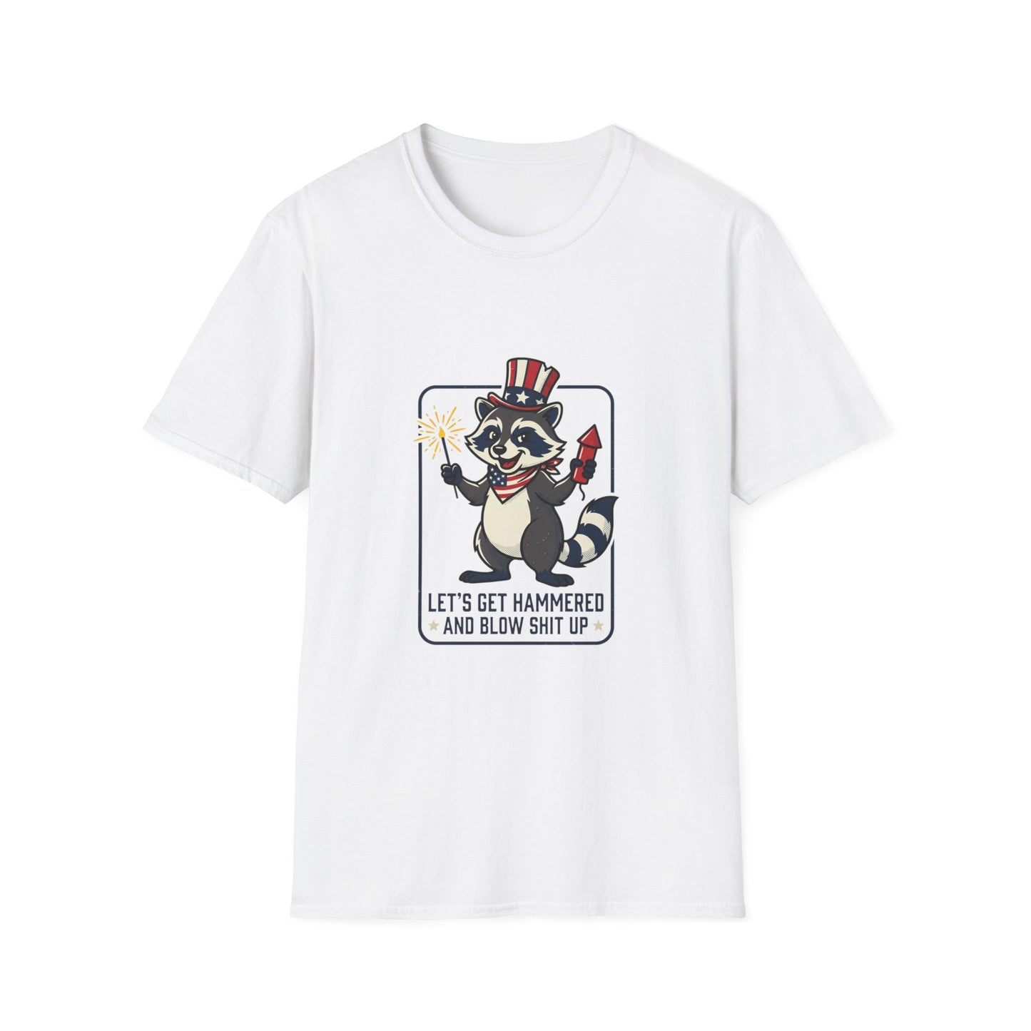 Patriotic Raccoon T‑Shirt — 'Let’s Get Hammered and Blow Shit Up' Fourth of July Tee