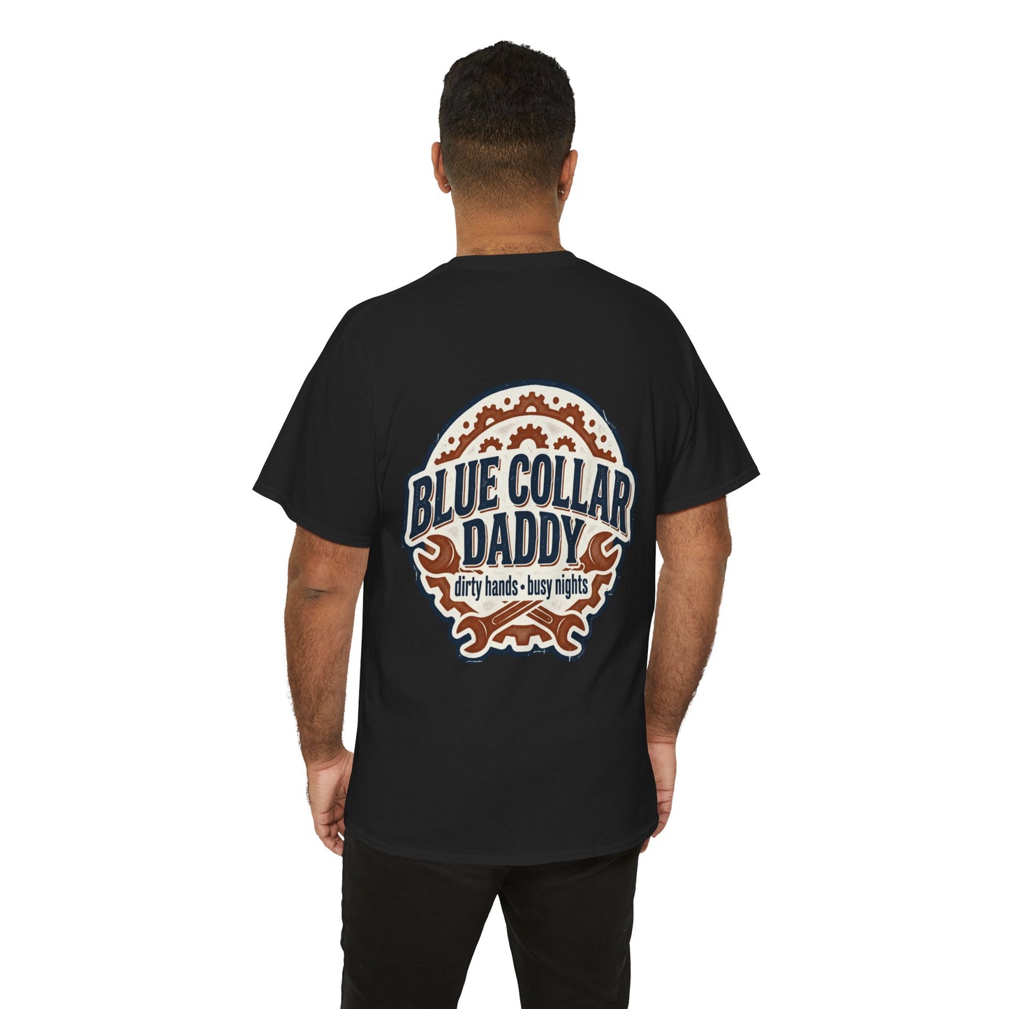 Blue Collar Daddy T-Shirt — “Dirty Hands • Busy Nights” Workwear Tee